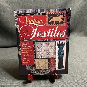 The Complete Guide to Vintage Textiles Book